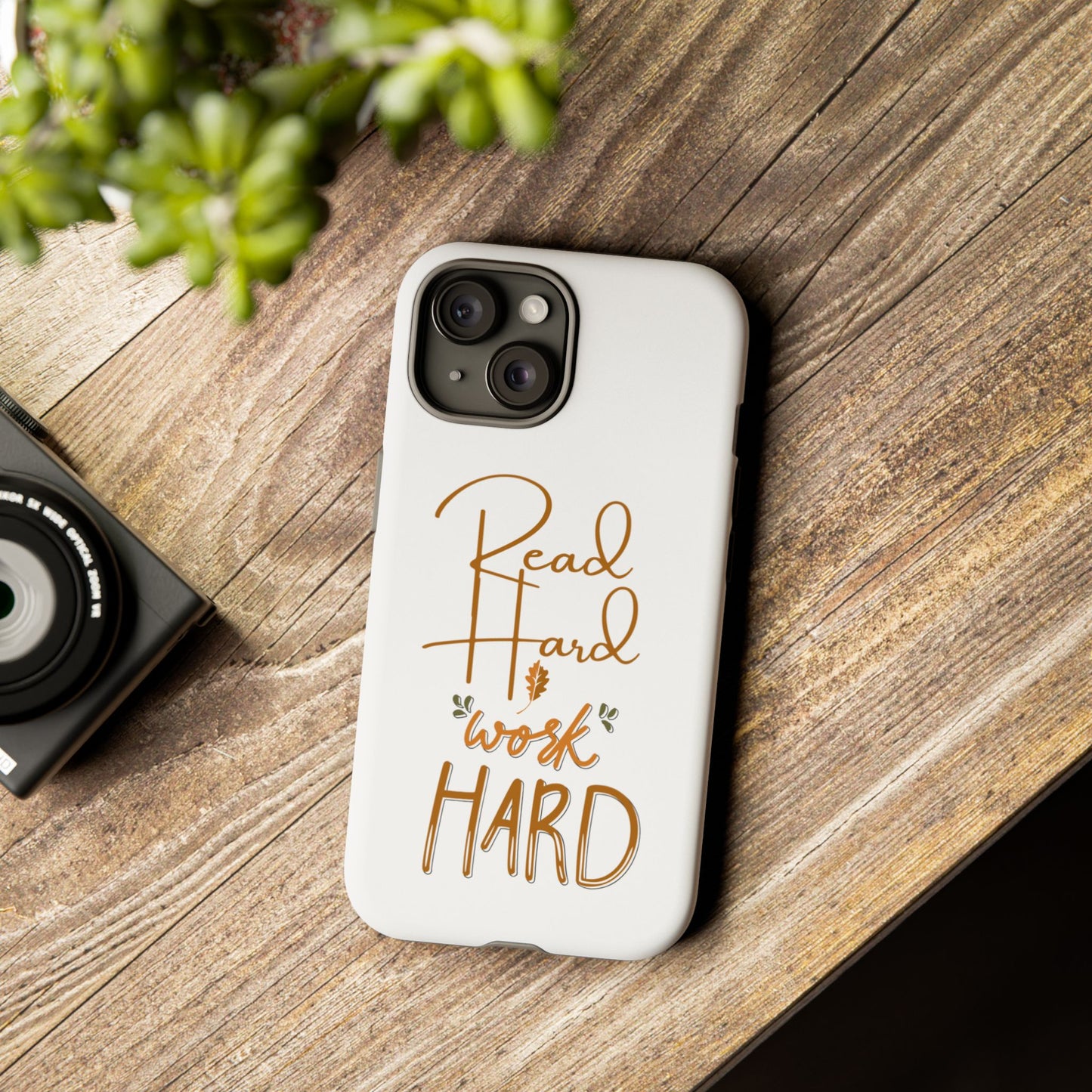 Phone Case with 'Read Hard, Work Hard' Design