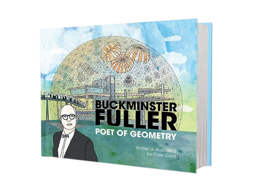 Buckminster Fuller Poet of Geometry book cover by Cole Gerst
